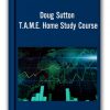Doug Sutton - T.A.M.E. Home Study Course