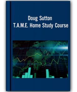 Doug Sutton - T.A.M.E. Home Study Course