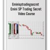 Eminisptradingsecret - Emini SP Trading Secret Video Course