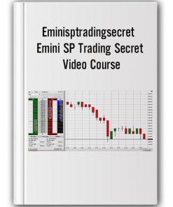 Eminisptradingsecret - Emini SP Trading Secret Video Course