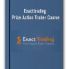 Exacttrading - Price Action Trader Course