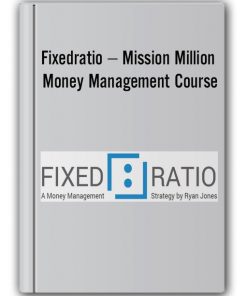 Fixedratio – Mission Million Money Management Course
