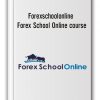 Forexschoolonline - Forex School Online course