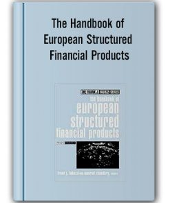 Frank J.Fabozzi - The Handbook of European Structured Financial Products