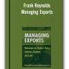 Frank Reynolds - Managing Exports