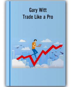 Gary Witt - Trade Like a Pro
