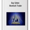 Guy Cohen - Illuminati Trader