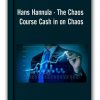Hans Hannula - The Chaos Course Cash in on Chaos