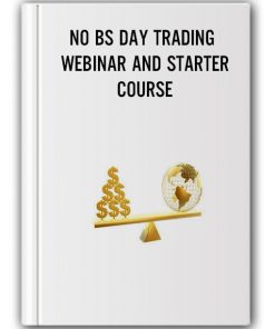 JOHN GRADY – NO BS DAY TRADING WEBINAR AND STARTER COURSE
