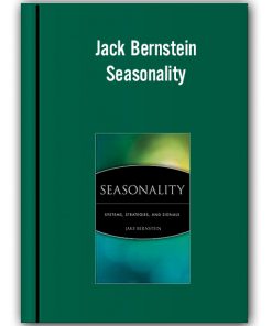 Jack Bernstein - Seasonality. Systems, Strategies & Signals