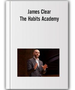 James Clear – The Habits Academy