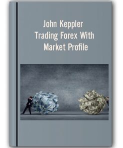 John Keppler – Trading Forex With Market Profile