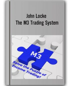 John Locke - The M3 Trading System