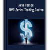 John Person - DVD Series Trading Course