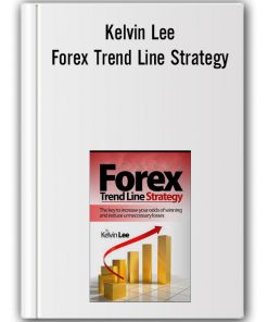 Kelvin Lee - Forex Trend Line Strategy