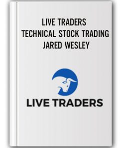 LIVE TRADERS – TECHNICAL STOCK TRADING – JARED WESLEY