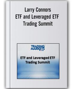 Larry Connors – ETF and Leveraged ETF Trading Summit