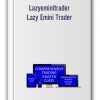 Lazyeminitrader - Lazy Emini Trader