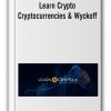 Learn Crypto – Cryptocurrencies & Wyckoff