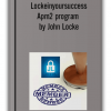 Lockeinyoursuccess – Apm2 program by John Locke