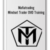 Mafiatrading – Mindset Trader DVD Training