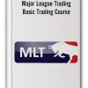 Major League Trading - Basic Trading Course