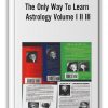 Marion D March Joan McEvers - The Only Way To Learn Astrology Volume I II III