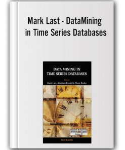 Mark Last - DataMining in Time Series Databases