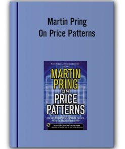 Martin Pring – On Price Patterns