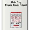 Martin Pring – Technical Analysis Explained