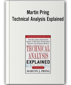 Martin Pring – Technical Analysis Explained