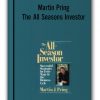 Martin Pring – The All Seasons Investor