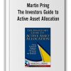 Martin Pring – The Investors Guide to Active Asset Allocation