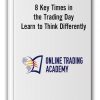 Mike McMahon – 8 Key Times in the Trading Day + Learn to Think Differently