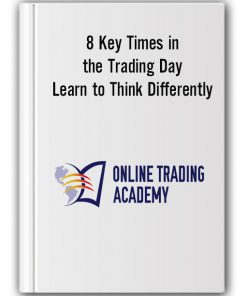 Mike McMahon – 8 Key Times in the Trading Day + Learn to Think Differently