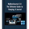 MyBestJournal 2.0 – The Ultimate Guide to Keeping A Journal