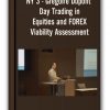 NY 3 - Gregoire Dupont - Day Trading in Equities and FOREX - Viability Assessment
