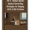 NY 5 - Hichem Djouhri - Optimal Overwriting Strategies for Hedging 401K & IRA Portfolios