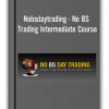 Nobsdaytrading - No BS Trading Intermediate Course