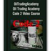 OilTradingAcademy - Oil Trading Academy Code 2 Video Course