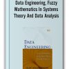 Olaf Wolkenhauer - Data Engineering, Fuzzy Mathematics In Systems Theory And Data Analysis