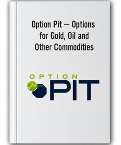 Option Pit – Options for Gold, Oil and Other Commodities