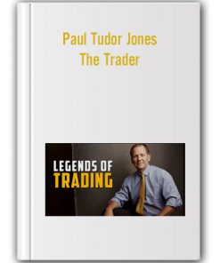 Paul Tudor Jones - The Trader