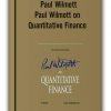 Paul Wilmott - Paul Wilmott on Quantitative Finance (Vol 1,2 & 3) (2nd Ed.)