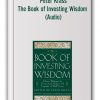 Peter Krass – The Book of Investing Wisdom (Audio)
