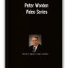 Peter Worden – Video Series