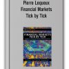 Pierre Lequeux - Financial Markets Tick by Tick