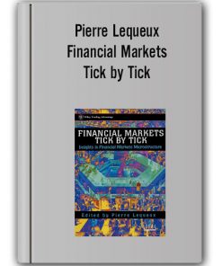 Pierre Lequeux - Financial Markets Tick by Tick