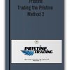 Pristine - Trading the Pristine Method 2