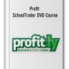 Profit - SchoolTrader DVD Course